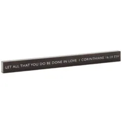 Hallmark Be Done In Love Scripture Quote Wood Sign, 23.5x2