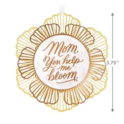 Hallmark Thank You, Mom Metal Ornament -Hot Sale Hallmark Store Mom You Help Me Bloom Flower Keepsake Ornament 1799QHX3049 03
