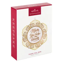 Hallmark Thank You, Mom Metal Ornament -Hot Sale Hallmark Store Mom You Help Me Bloom Flower Keepsake Ornament 1799QHX3049 04
