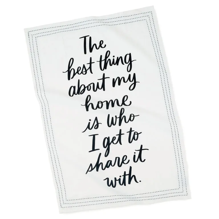 Hallmark The Best Thing About My Home Is Tea Towel 1 Hallmark The Best Thing About My Home Is Tea Towel